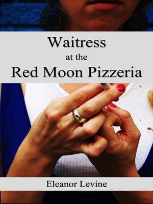 cover image of Waitress at the Red Moon Pizzeria